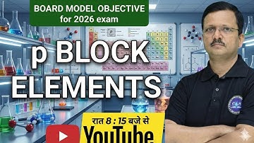 p BLOCK ELEMENTS [ IMPORTANT OBJECTIVE FOR BIHAR BOARD INTER EXAM 2026 ]