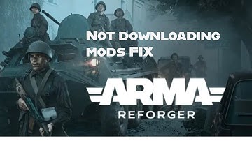How to fix arma reforger not downloading mods