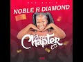 Noble R Diamond_Namela(Official audio)feat Bayor97