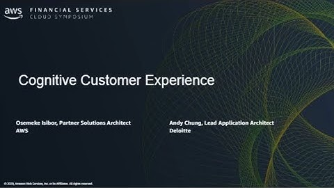 AWS Financial Services Cloud Symposium - Building a Omnichannel Cloud Contact Center