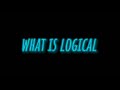 what is logical  - Edit audio - primer video - 🐥🐤