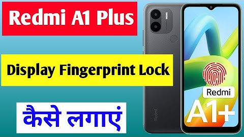 Redmi A1 plus me display fingerprint lock kaise lagaye/how to set fingerprint lock in Redmi A1 plus