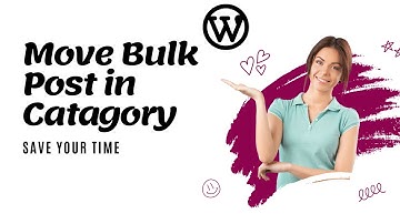 How to Bulk Move Posts to Categories in WordPress Easy Method