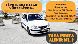 Neden Full Tata İndica Aldık Fiyatları Nasıl Yükseldi