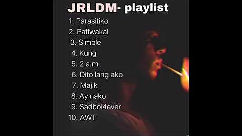 2 a.m vibe ( JRLDM - Playlist)