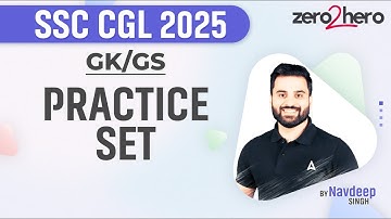 SSC CGL GK GS Classes 2025 | SSC CGL GK GS Practice Set | GK GS By Navdeep Sir