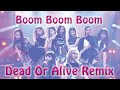 NiziU「Boom Boom Boom」 Dead Or Alive Remix