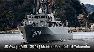 JS Awaji (MSO-304) | Maiden Port Call at Yokosuka