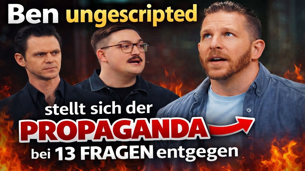 Ben ungescriptet stellt sich der Propaganda bei 13 Fragen entgegen