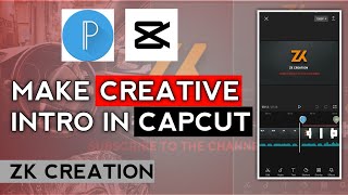 How to make intro in CapCut| CapCut editing tutorial| ZK CREATION