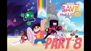 lets play Steven Universe Save the Light w/commander pt 8| SPIKEY McSPIKEBALL