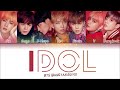 BTS 방탄소년단 IDOL Color Coded Lyrics Eng Rom Han 가사 BTS 방탄소년단 IDOL Color Coded Lyrics Eng Rom Han 가사