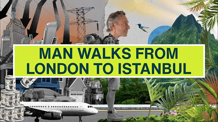 Man walks from London to Istanbul | The Guilt Trip