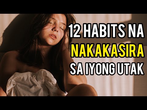 12 Masamang Habits Na Nakakasira Sa Iyong Utak