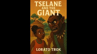 Tselane and the Giant (Setswana)- South African Bed Time Stories