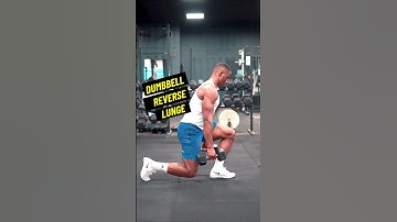 How To Dumbbell Reverse Lunge