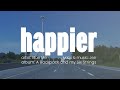 Blue Me - HAPPIER (Official Music Lyrics) | Stream on Spotify and Apple Music