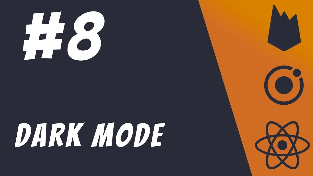 #8: Dark mode works - Ionic 5 / React / Firebase