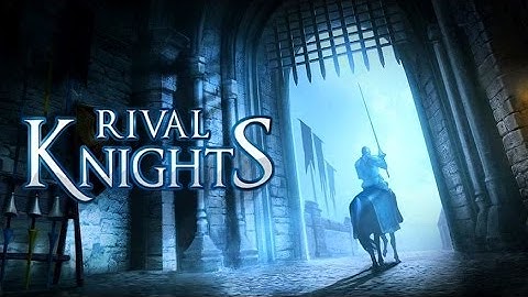 Rival Knights Android HD GamePlay Part 1 [Game For Kids]