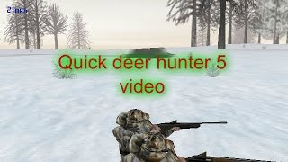 Quick deer hunter 5 kill