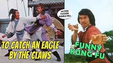 Wu Tang Collection - To Catch an Eagle by the Claws + Funny Kung Fu