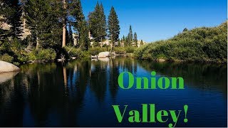 Exploring Onion Valley - John Muir Trail - Kearsarge Pass