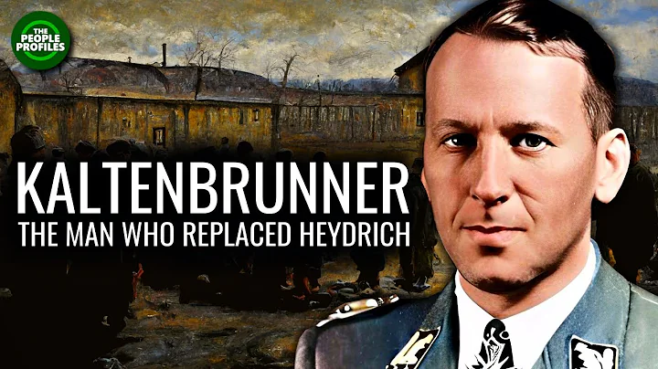 Ernst Kaltenbrunner - The Man Who Replaced Reinhard Heydrich Documentary
