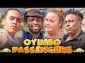 Oyinbo passengers   officer woos  tobi makinde  oyinbo princess  oyinbo ibile