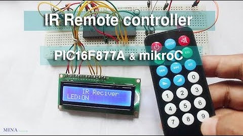 Make IR Remote controller circuit use PIC Microcontroller and Mikro C