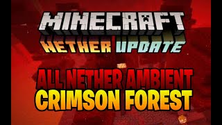 ✅ MINECRAFT ALL NETHER AMBIENT SOUNDS: CRIMSON FOREST 🔥