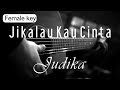 Jikalau Kau Cinta - Judika Female Key ( Acoustic Karaoke )