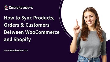 How to Sync Products, Orders & Customers Between WooCommerce and Shopify