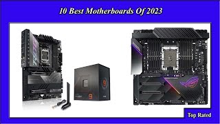 ✅ 10 Best Motherboards Newest Of 2023