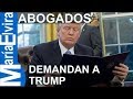 Abogados demandan a Trump