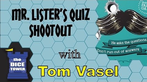 Mr Listers Quiz Shootout Review - with Tom Vasel