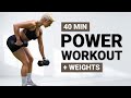 40 min db full body workout  pull focus   repeat   weights  core  super sweaty power workout