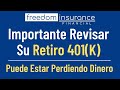 Es Importante Revisar Su Cuenta de Jubilación 401K Para No Perder Dinero en Su Cuenta de Retiro