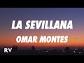 Omar Montes - LA SEVILLANA (Letra/Lyrics)