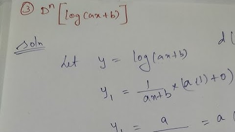 Find the nth derivative or Differential coefficient of log(ax+b) Part 2(#tamil) in engineering maths