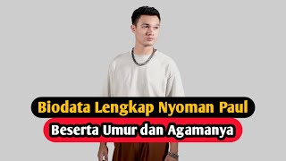 Profil & Biodata Nyoman Paul Indonesian Idol 2023