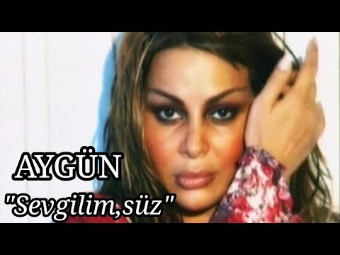 Aygün Kazımova - Sevgilim, Süz