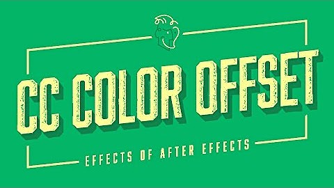 CC Color Offset | Effects of After Effects