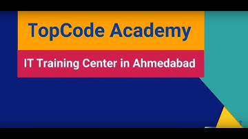 TopCode Academy - IT Training Institute in Ahmedabad