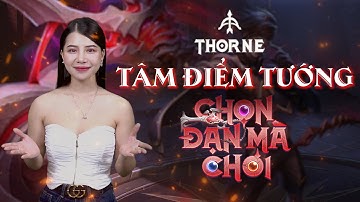 Tướng mới THORNE | Tâm điểm tướng - Garena Liên Quân Mobile
