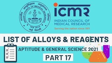 ICMR Part A| Alloys| Chemical reagents| General science| Aptitude| ICMR 2021| Aptitude| Part 17