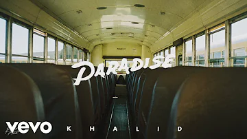 Khalid - Paradise (Official Audio)