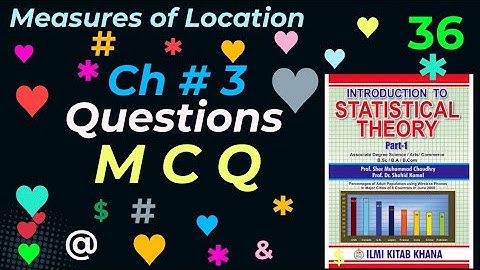 BSMCh # 3 | M C Q | Measures of Location.