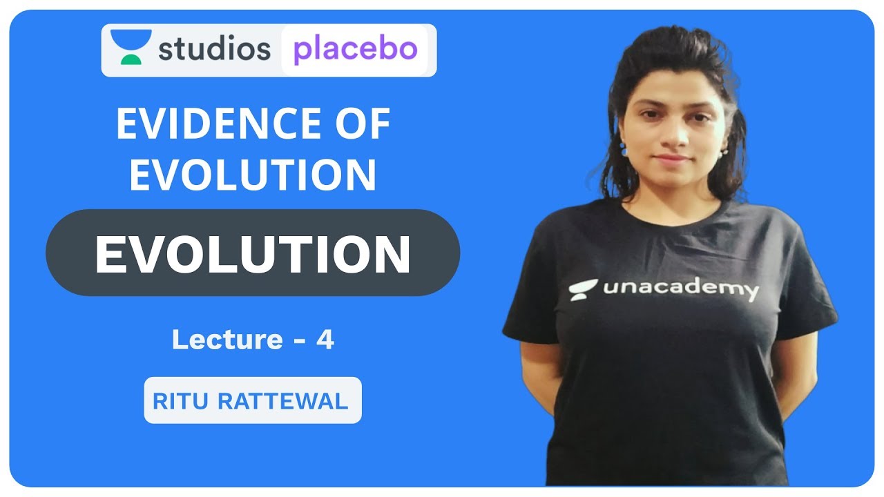 L4: Evidence of Evolution | Evolution | Pre-medical-NEET/AIIMS | Ritu Rattewal