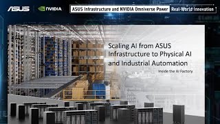 Scaling AI from Infrastructure to Physical AI & Industrial Automation | ASUS Webinar @DIGITIMES