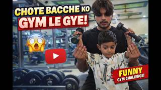 Chote Bacche Ko Gym Le Gye